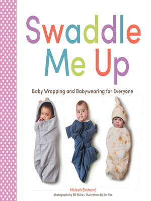 cover image of Swaddle Me Up